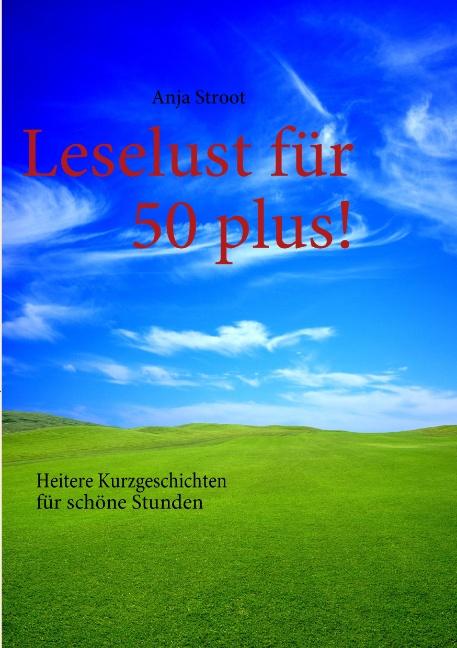 Cover-Bild Leselust für 50 plus!