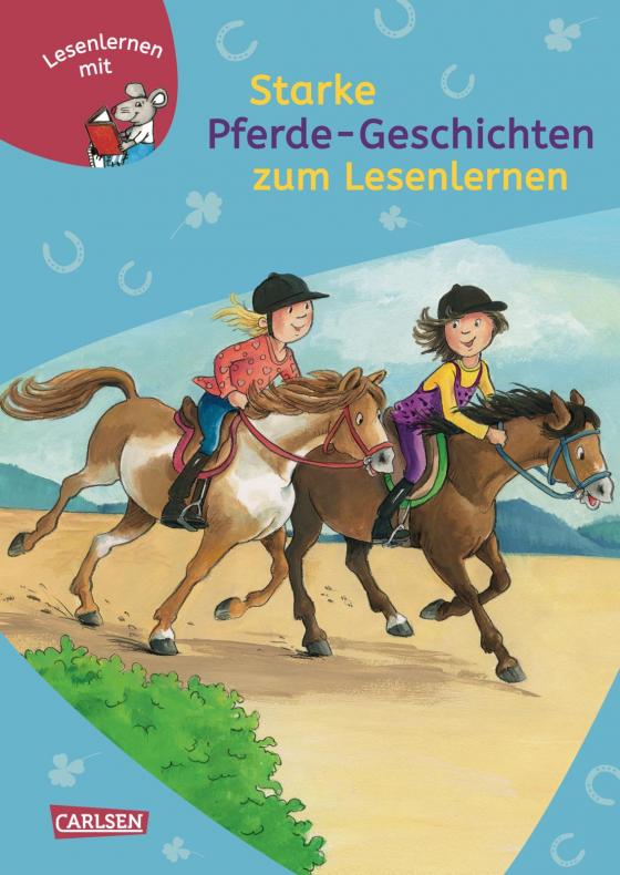 Cover-Bild LESEMAUS zum Lesenlernen Sammelbände: Starke Pferde-Geschichten zum Lesenlernen