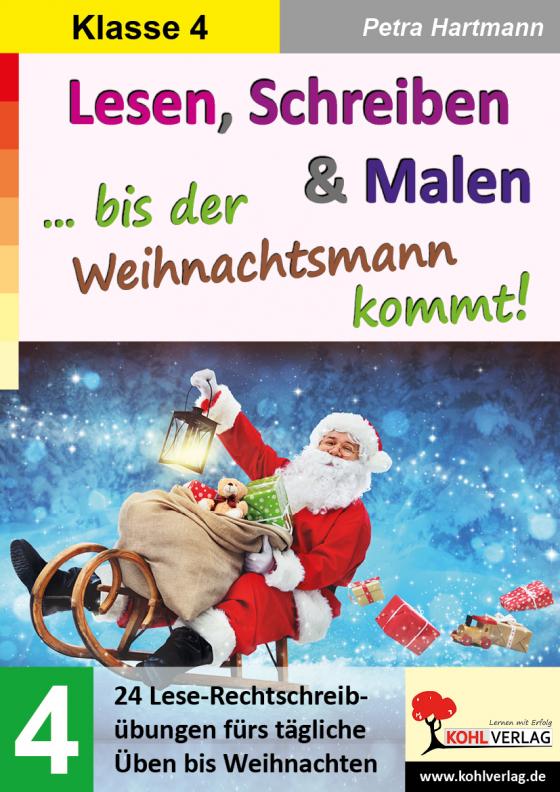 Cover-Bild Lesen, Schreiben und Malen ... bis der Weihnachtsmann kommt! / Klasse 4