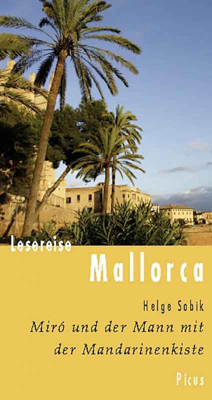 Cover-Bild Lesereise Mallorca. Miró und der Mann mit der Mandarinenkiste