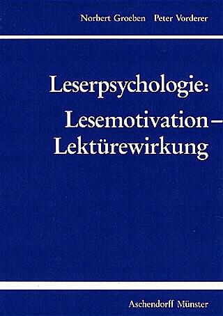 Cover-Bild Leserpsychologie: Lesemotivation - Lektürewirkung