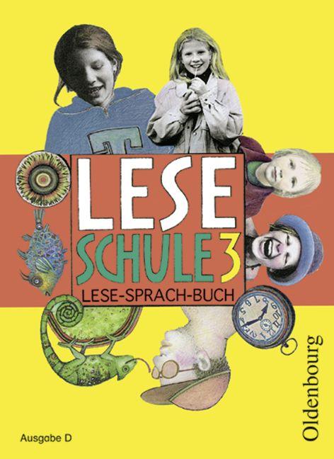 Cover-Bild Leseschule - Ausgabe D für alle Bundesländer (außer Bayern) 2004 / 3. Schuljahr - Lese-Sprach-Buch