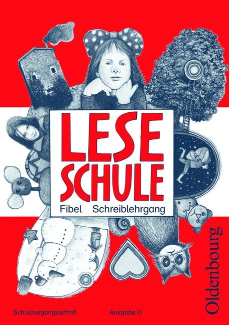 Cover-Bild Leseschule Fibel - Ausgabe D für alle Bundesländer außer Bayern - Ausgabe 2004 / Schreiblehrgang mit Vorkurs in Schulausgangsschrift