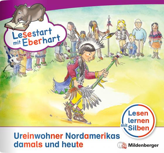 Cover-Bild Lesestart mit Eberhart: Ureinwohner Nordamerikas damals und heute