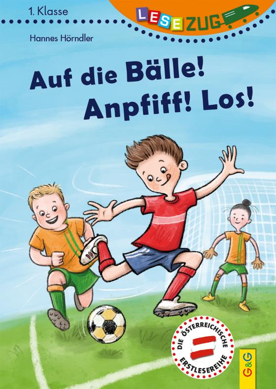 Cover-Bild LESEZUG/1. Klasse: Auf die Bälle! Anpfiff! Los!