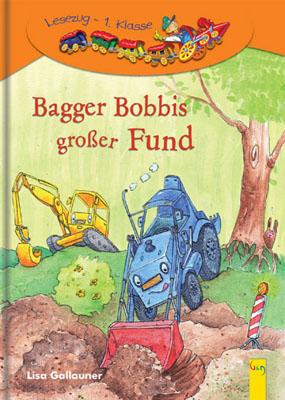 Cover-Bild LESEZUG/1. Klasse: Bagger Bobbis großer Fund