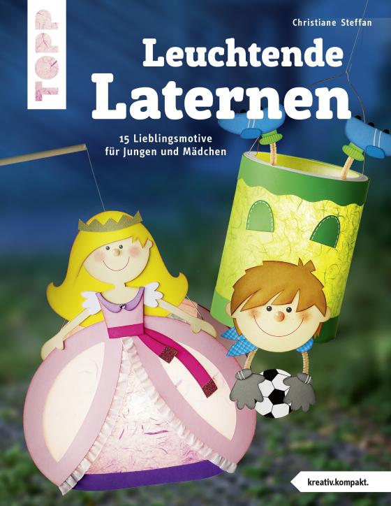 Cover-Bild Leuchtende Laternen (kreativ.kompakt.)