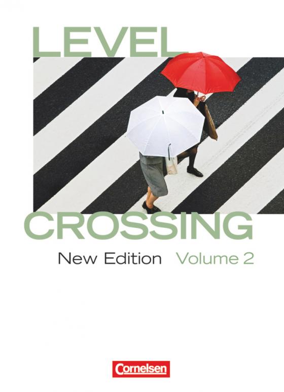 Cover-Bild Level Crossing - Englisch für die Sekundarstufe II - New Edition - Band 2: Abschlussband