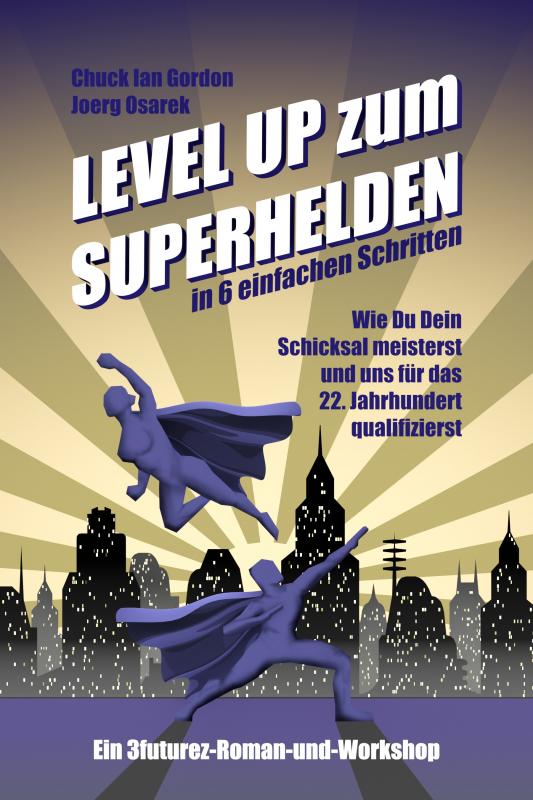 Cover-Bild Level Up zum Superhelden in 6 einfachen Schritten