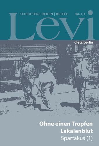 Cover-Bild Levi - Gesammelte Schriften, Reden und Briefe / Gesammelte Schriften, Reden und Briefe Band I/1