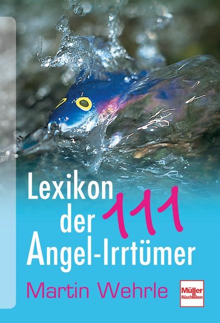 Cover-Bild Lexikon der 111 Angel-Irrtümer