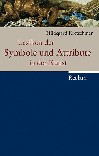 Cover-Bild Lexikon der Symbole und Attribute in der Kunst