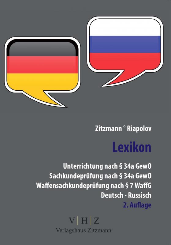 Cover-Bild Lexikon Unterrichtung nach § 34a GewO Sachkundeprüfung nach § 34a GewO Waffensachkundeprüfung nach § 7 WaffG – Deutsch - Russisch –