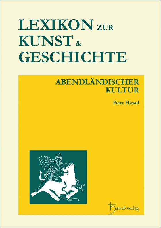 Cover-Bild Lexikon zur Kunst und Geschichte abendländischer Kultur