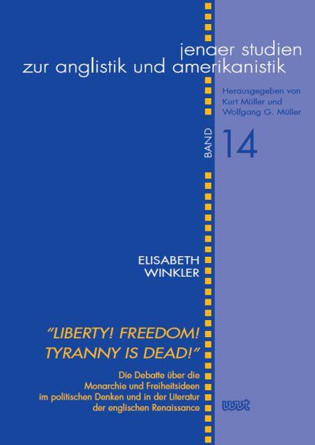 Cover-Bild 'Liberty! Freedom! Tyranny is dead!'