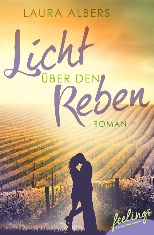 Cover-Bild Licht über den Reben - Ein Sommer im Elsass