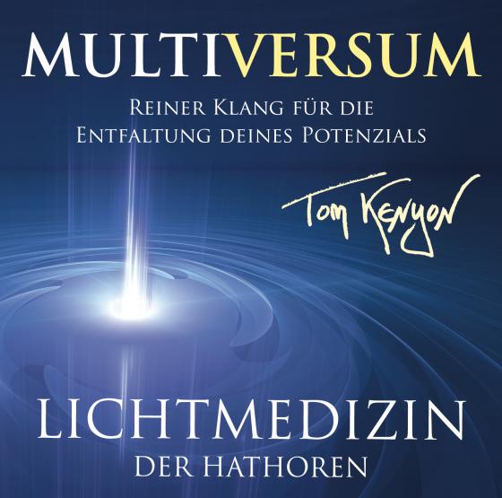 Cover-Bild LICHTMEDIZIN DER HATHOREN – MULTIVERSUM: Heilmusik für die Entfaltung deines Potenzials