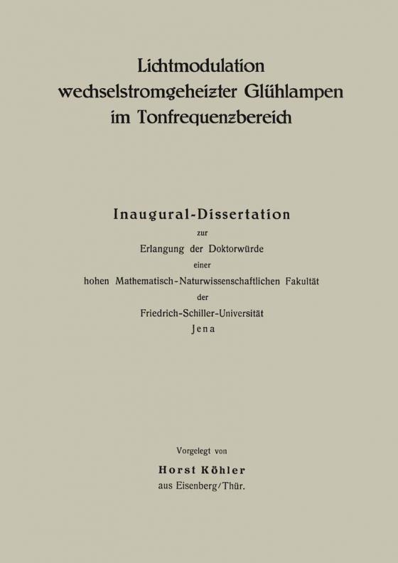 Cover-Bild Lichtmodulation wechselstromgeheiƶter Glühlampen im Tonfrequenƶbereich