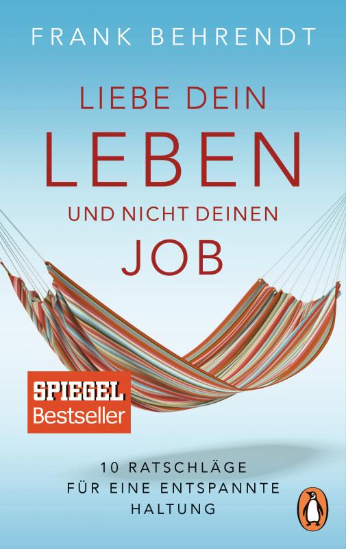 Cover-Bild Liebe dein Leben und nicht deinen Job.