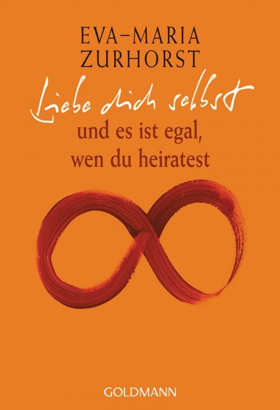 Cover-Bild Liebe dich selbst und es ist egal, wen du heiratest