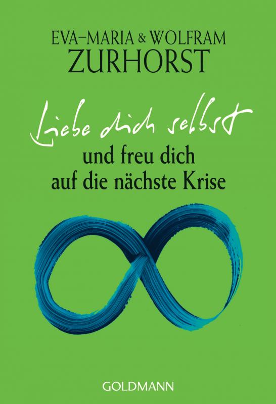 Cover-Bild Liebe dich selbst und freu dich auf die nächste Krise