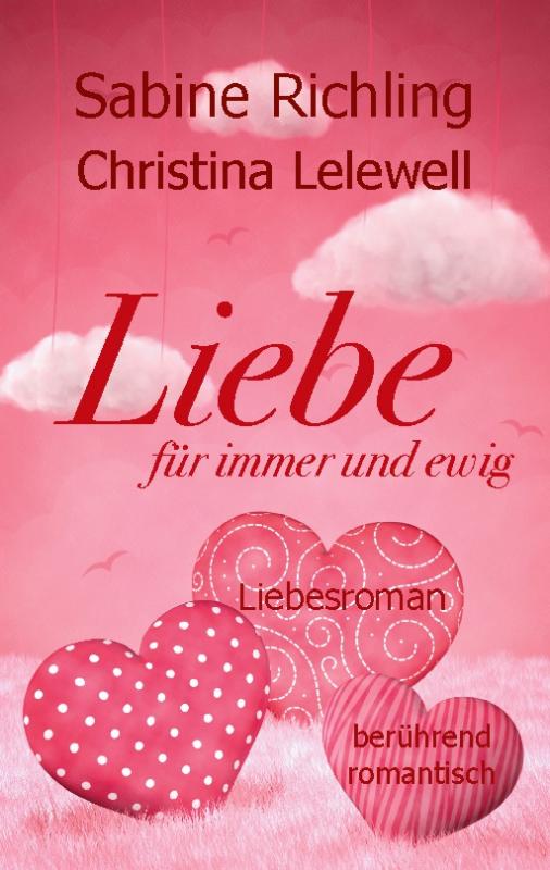 Cover-Bild Liebe für immer und ewig