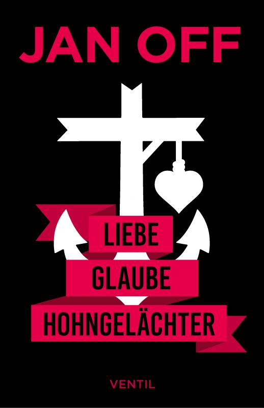 Cover-Bild Liebe, Glaube, Hohngelächter