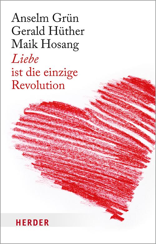 Cover-Bild Liebe ist die einzige Revolution