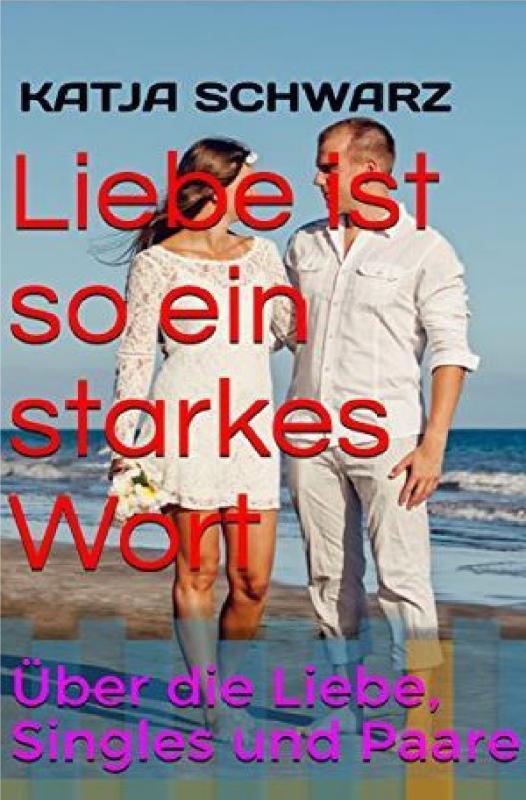 Cover-Bild Liebe ist so ein starkes Wort