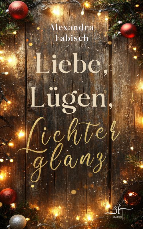 Cover-Bild Liebe, Lügen, Lichterglanz