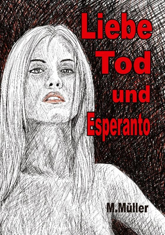 Cover-Bild Liebe Tod und Esperanto