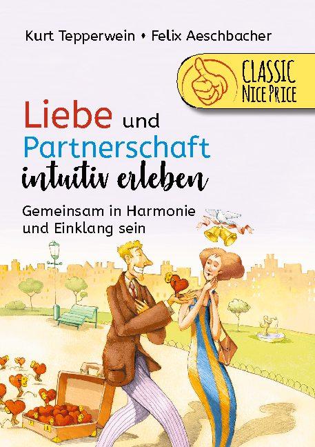 Cover-Bild Liebe und Partnerschaft intuitiv erleben