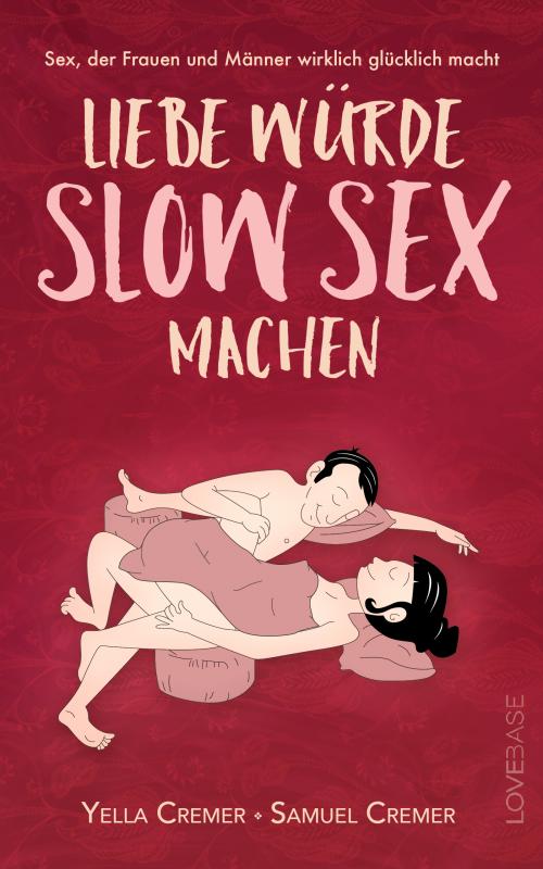 Cover-Bild Liebe würde Slow Sex machen (2024)