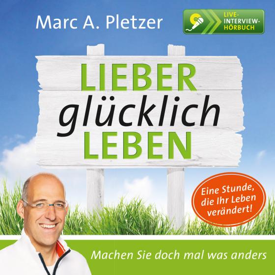 Cover-Bild Lieber glücklich Leben