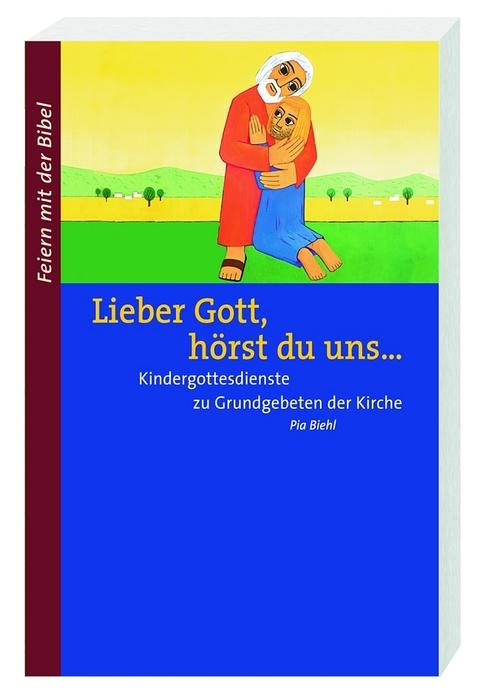 Cover-Bild Lieber Gott, hörst du uns...