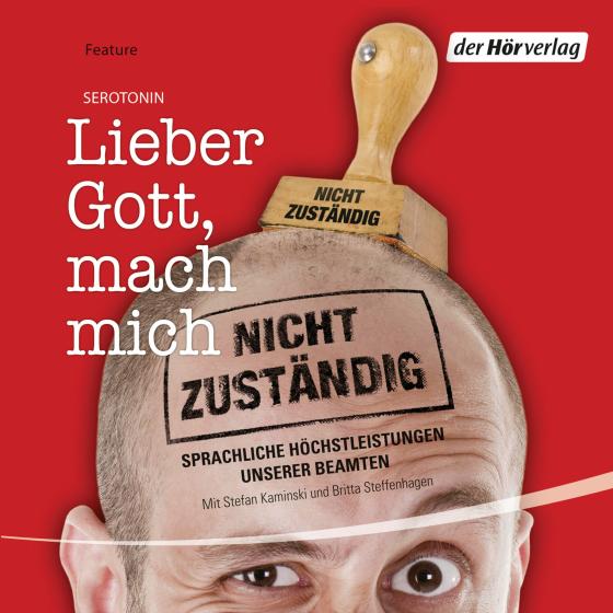 Cover-Bild Lieber Gott, mach mich nicht zuständig