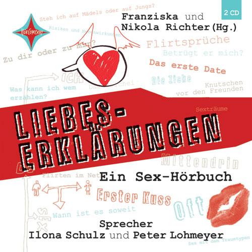 Cover-Bild Liebes-Erklärungen - Ein Sex-Hörbuch