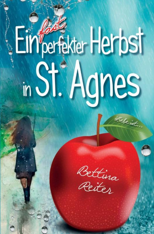 Cover-Bild Liebesromanzen in St. Agnes/Cornwall / Ein fast perfekter Herbst in St. Agnes