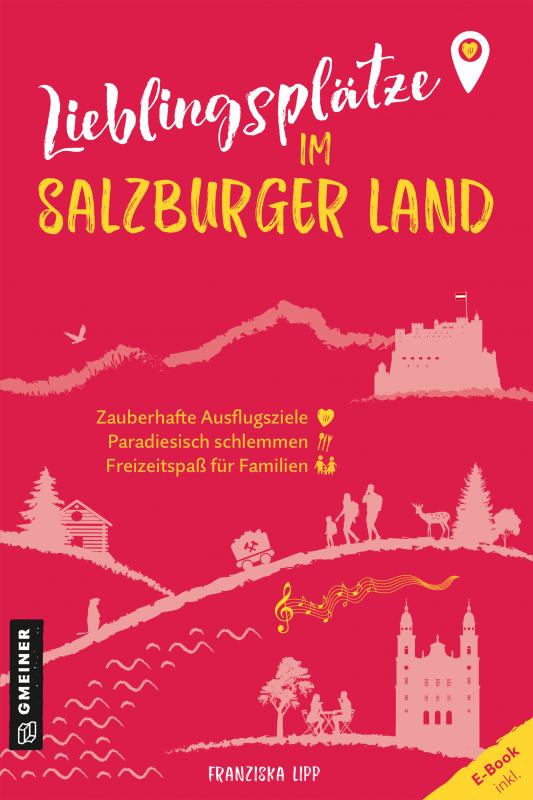 Cover-Bild Lieblingsplätze im Salzburger Land