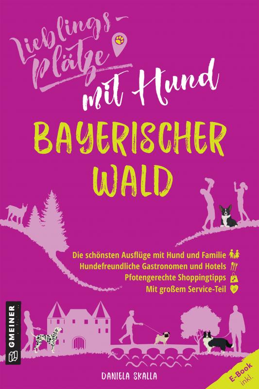 Cover-Bild Lieblingsplätze mit Hund - Bayerischer Wald