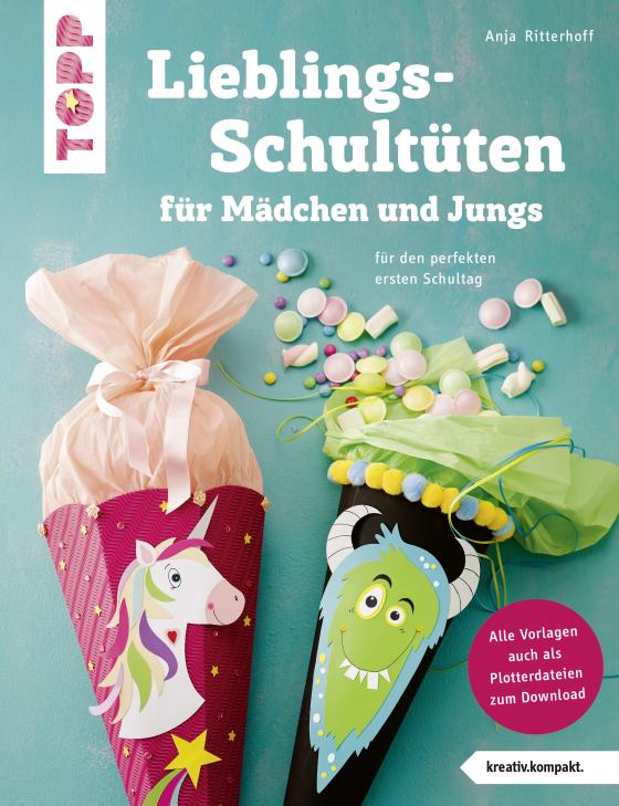 Cover-Bild Lieblingsschultüten für Mädchen und Jungs (kreativ.kompakt)