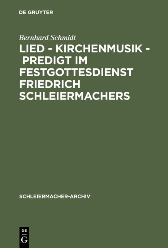 Cover-Bild Lied - Kirchenmusik - Predigt im Festgottesdienst Friedrich Schleiermachers