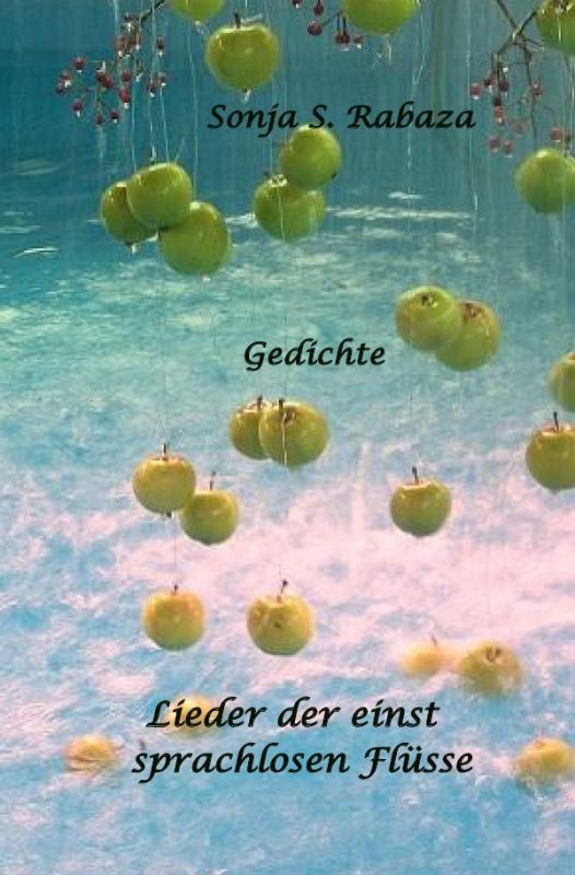 Cover-Bild Lieder der einst sprachlosen Flüsse