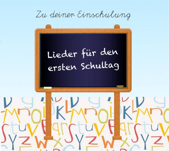 Cover-Bild Lieder für den ersten Schultag