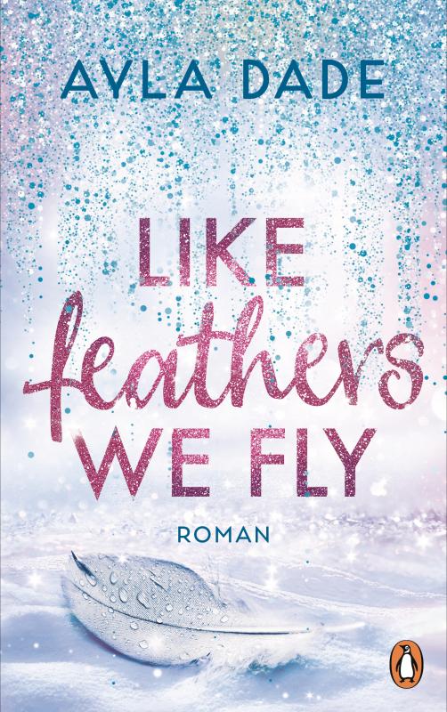 Cover-Bild Like Feathers We Fly