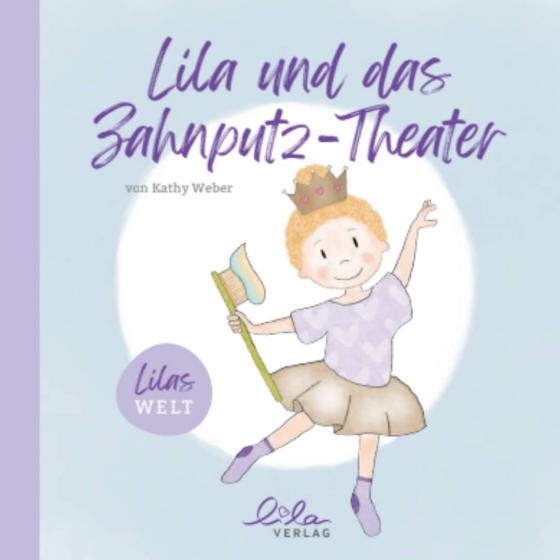 Cover-Bild Lila und das Zahnputztheater