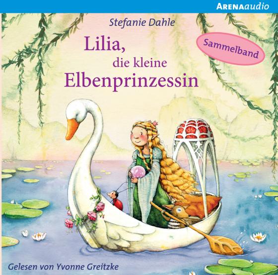 Cover-Bild Lilia, die kleine Elbenprinzessin. Wunderbare Abenteuer im Elbenwald