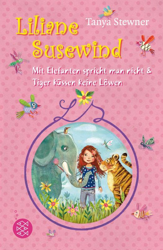 Cover-Bild Liliane Susewind. Mit Elefanten spricht man nicht & Tiger küssen keine Löwen