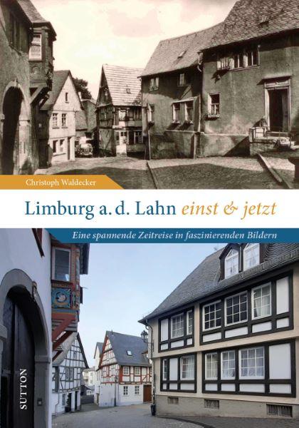 Cover-Bild Limburg an der Lahn einst und jetzt