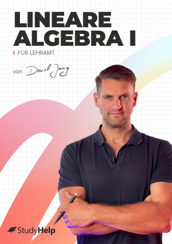 Cover-Bild Lineare Algebra 1 für Lehramt mit Lernvideos von Daniel Jung